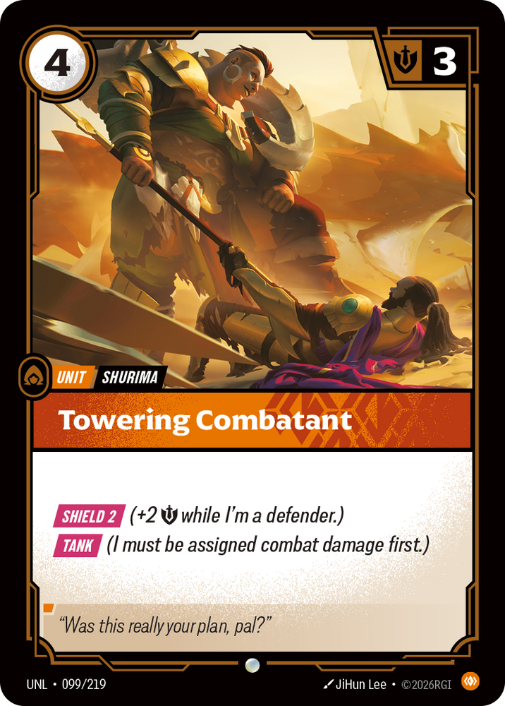 Towering Combatant (Unleashed - 099-219)