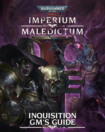 Warhammer 40k RPG - Imperium Maledictum - Inquisition GM's Guide