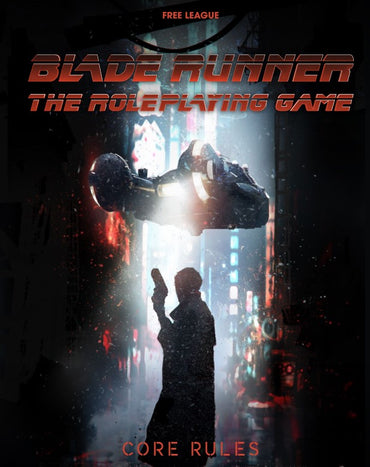 Blade Runner: The Roleplaying Game - Core Rules