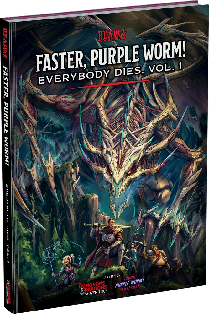 Beadle & Grimm's - Faster, Purple Worm! - Everybody Dies, Vol. 1 - Dungeons & Dragons Adventures