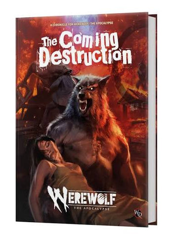 Werewolf: The Apocolypse - The Coming of Destruction Chronicle