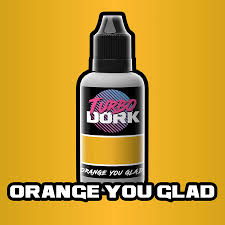 Turbo Dork - Paint - Orange You Glad