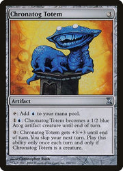 Chronatog Totem [Time Spiral]