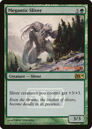 Megantic Sliver [Magic 2014 Promos]