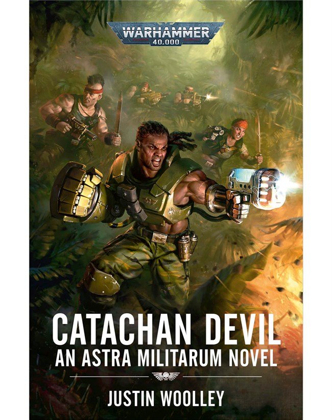 Warhammer 40 - Catachan Devil - An Astra Militarium Novel