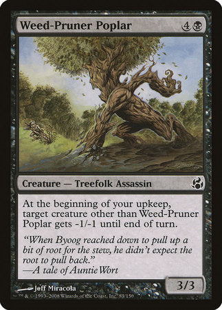 Weed-Pruner Poplar [Morningtide]