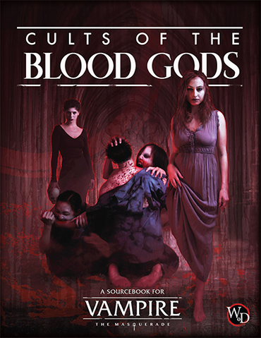 Vampire the Masquerade - Cults of the Blood Gods